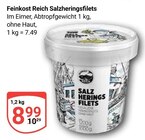 Salzheringsfilets im Angebot bei GLOBUS in Trier Salzheringsfilets Angebote von Feinkost Reich bei GLOBUS Trier für 8,99 €