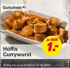 Höffis Currywurst für 1,00 € bei Höffner im Angebot Höffis Currywurst im aktuellen Höffner Prospekt