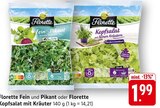 Fein und Pikant im Angebot bei EDEKA in Rottenburg Fein und Pikant Angebote von Florette bei EDEKA Rottenburg für 1,99 €