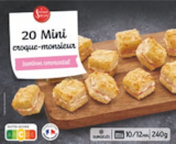 20 Mini Croque-Monsieur - LA CUISINE DES SAVEURS en promo à 3,49 € chez Aldi 20 Mini Croque-Monsieur - LA CUISINE DES SAVEURS dans le catalogue Aldi