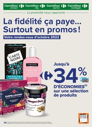 Catalogue Carrefour Proximité du moment, 01/10/2022 - 31/10/2022 Prospectus Carrefour Proximité en cours, "La fidélité ça paye... Surtout en promos!", 19 pages