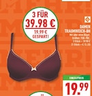 Damen Traumweich-BH im Angebot bei Marktkauf in Düsseldorf Damen Traumweich-BH Angebote bei Marktkauf Düsseldorf für 19,99 €