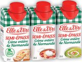 Crème semi-épaisse entière de Normandie - Elle & Vire - Intermarché Hyper Crème semi-épaisse entière de Normandie - Elle & Vire à 2,63 € dans le catalogue Intermarché Hyper