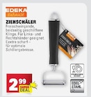 Ziehschäler Angebote von EDEKA zuhause bei E center Mainz für 2,99 €