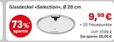 Glasdeckel »Selection« im aktuellen EDEKA Prospekt für 9,99 €