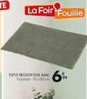 Tapis Microfibre Kaki en promo chez La Foir’Fouille Tapis Microfibre Kaki dans le catalogue La Foir’Fouille