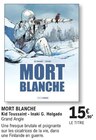 Mort Blanche Kid Toussaint - Inaki G. Holgado - Grand Angle dans le catalogue E.Leclerc