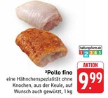 EDEKA Weisenbach - Pollo fino Angebot im Prospekt Pollo fino bei EDEKA im Weisenbach Prospekt für 9,99 €