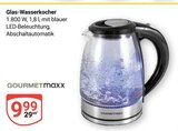 Glas-Wasserkocher Angebote von GOURMETmaxx bei GLOBUS Bad Homburg für 9,99 €