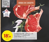 Promo Viande bovine : côte à l'os ou côte à griller à 18,49 € dans le catalogue Intermarché à Saint-Marcel