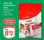 Hundetrockenfutter im Angebot bei GLOBUS in Oberursel Hundetrockenfutter Angebote von Jeden Tag bei GLOBUS Oberursel für 8,99 €