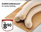 Aktuelles Grillbratwurst Angebot bei GLOBUS in Duisburg ab 8,90 €