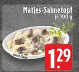 Matjes-Sahnetopf Angebote bei E center Herne für 1,29 €