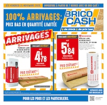 Catalogue Bricolage Brico Cash en cours à Pierrelatte et alentours, 100% ARRIVAGES : PRIX BAS EN QUANTITÉ LIMITÉE, 4 pages, 21/11/2025 - 04/12/2025