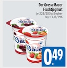 Der Grosse Bauer Fruchtjoghurt von Bauer im aktuellen E xpress Prospekt für 0,49 €