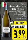 Aktuelles Prosecco Vino Frizzante Angebot bei E center in Duisburg ab 3,99 €