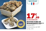 Huître Fine de Normandie IGP - Super U à Bondy Huître Fine de Normandie IGP en promo chez Super U Bondy à 17,99 €
