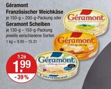 Französischer Weichkäse oder Scheiben von Geramont im aktuellen V-Markt Prospekt für 1,99 €