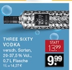 VODKA im Angebot bei E center in Hilden VODKA Angebote von THREE SIXTY bei E center Hilden für 9,99 €