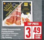 Parmaschinken von EDEKA Genussmomente im aktuellen EDEKA Prospekt für 3,49 €