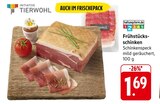 Frühstücksschinken im Angebot bei EDEKA in Mannheim Frühstücksschinken Angebote von Initiative Tierwohl bei EDEKA Mannheim für 1,69 €