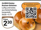 Butter-Rosinen-Brötchen Angebote von Globus bei GLOBUS Bad Kreuznach für 2,30 €