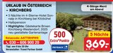 Urlaub in Österreich - Kirchberg Angebote bei Netto Marken-Discount Hamburg für 369,00 €