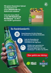 Heineken Schieder-Schwalenberg Prospekt der aktuellen Woche, gültig von 18.01.2023 bis 12.03.2023 Aktueller Heineken Schieder-Schwalenberg Prospekt "Heineken 0.0 kaufen & HelloFresh Box gewinnen." mit 3 Seiten