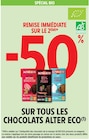 -50% remise immédiate sur le 2ème sur tous les chocolats ALTER ECO à Intermarché Hyper dans La Bâtie-Vieille