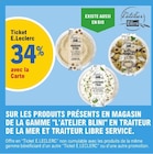 34% avec la carte ticket E.leclerc sur les produits présents en magasin de la gamme l'Atelier Blini, en traiteur de la mer et traiteur libre service - L'ATELIER BLINI - E.Leclerc 34% avec la carte ticket E.leclerc sur les produits présents en magasin de la gamme l'Atelier Blini, en traiteur de la mer et traiteur libre service - L'ATELIER BLINI dans le catalogue E.Leclerc