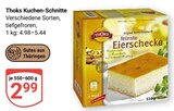 Kuchen-Schnitte im Angebot bei GLOBUS in Hoyerswerda Kuchen-Schnitte Angebote von Thoks bei GLOBUS Hoyerswerda für 2,99 €