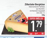 Zillertaler Bergkäse im EDEKA Prospekt Zillertaler Bergkäse von im aktuellen EDEKA Prospekt für 1,79 €
