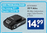 20 V Akku im ALDI SÜD Prospekt 20 V Akku von ACTIV ENERGY im aktuellen ALDI SÜD Prospekt für 14,99 €