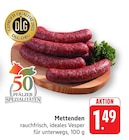 EDEKA - Mettenden Angebot im Prospekt Mettenden bei EDEKA im Prospekt "" für 1,49 €