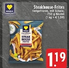 Steakhouse-Frites bei EDEKA im Prospekt "" für 1,19 €