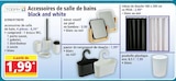 Accessoires de salle de bain - TODAY - Norma à Montbéliard Accessoires de salle de bain - TODAY en promo chez Norma Montbéliard à 1,99 €