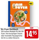 Air-Fryer Kochbuch im Angebot bei E center in Pirmasens Air-Fryer Kochbuch Angebote bei E center Pirmasens für 14,95 €
