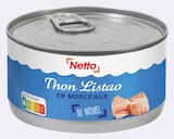 Thon Listao en morceaux au naturel à Netto dans Trèves-Cunault Thon Listao en morceaux au naturel à Netto dans Trèves-Cunault