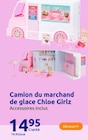 Camion du marchand de glace Chloe Girlz - Chloe Girlz en promo chez Action Poitiers à 14,95 €