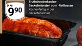 Truthahnoberkeulen-Backofenbraten im Angebot bei GLOBUS in Ludwigshafen Truthahnoberkeulen-Backofenbraten Angebote bei GLOBUS Ludwigshafen für 9,90 €