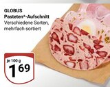 Aktuelles Pasteten-Aufschnitt Angebot bei GLOBUS in Mannheim ab 1,69 €