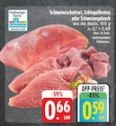 E center - Schweineschnitzel Angebot im Prospekt Schweineschnitzel bei E center im Prospekt "" für 0,59 €