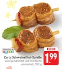 Zarte Schweinefilet-Spieße Angebote bei EDEKA Homburg für 1,99 €
