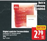 Original spanischer Serranoschinken für 2,79 € bei E center im Angebot Original spanischer Serranoschinken im aktuellen E center Prospekt
