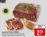 Spanischer Serrano-Schinken Angebote bei Marktkauf Freiburg für 2,29 €