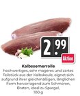 Hieber - Kalbssemerrolle Angebot im Prospekt Kalbssemerrolle bei Hieber im Prospekt "" für 2,99 €