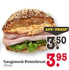 Laugeneck Putenbrust Angebote bei EDEKA Frankfurt für 3,50 €