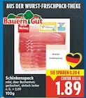 Schinkenspeck im E center Prospekt Schinkenspeck von Bauern Gut im aktuellen E center Prospekt für 1,89 €