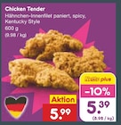 Aktuelles Chicken Tender Angebot bei Netto Marken-Discount in Bremen ab 5,39 €