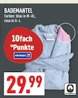 Bademantel Angebote bei Marktkauf Erftstadt für 29,99 €